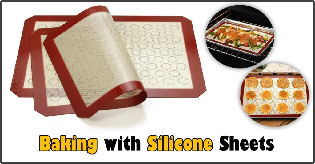 Baking with Silicone Sheets