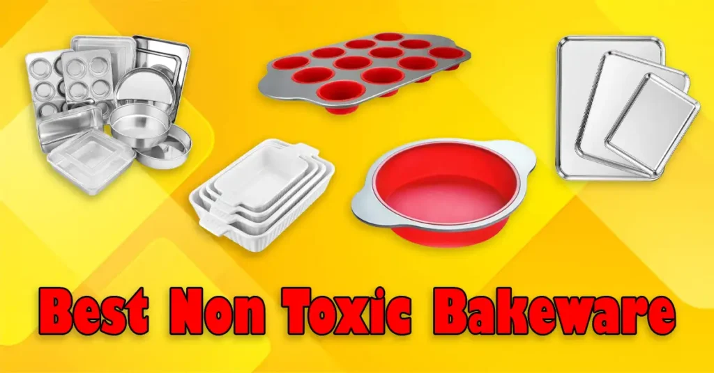 Best Non Toxic Bakeware