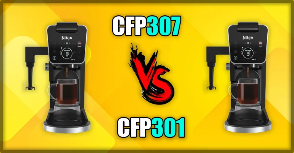 Ninja CFP301 vs CFP307