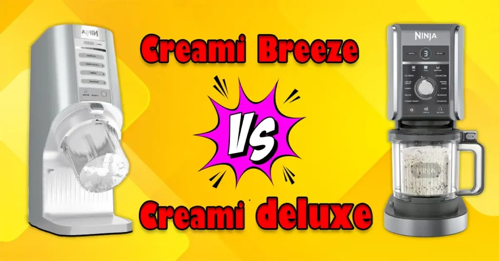 Ninja CREAMi Breeze vs Deluxe