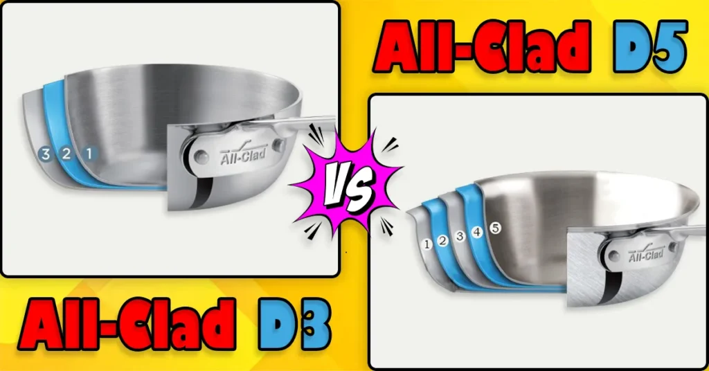 All-Clad D3 vs D5