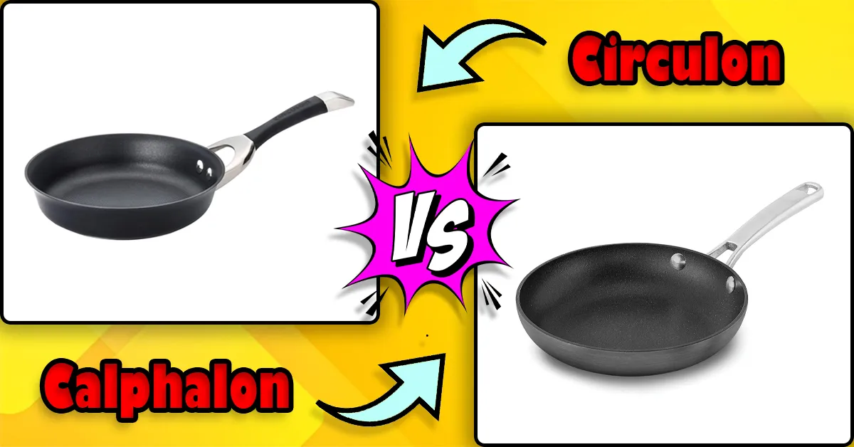 Circulon vs Calphalon