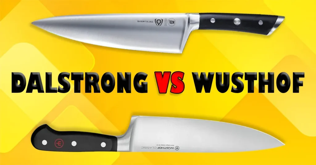 DALSTRONG vs WUSTHOF