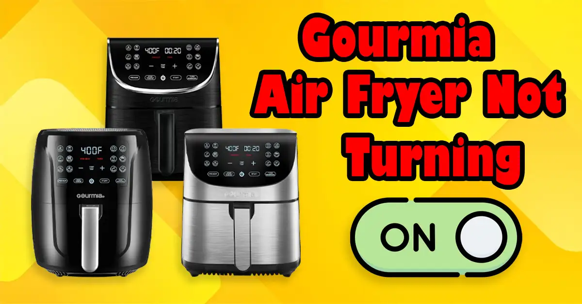 Gourmia Air Fryer Does Not Turn On