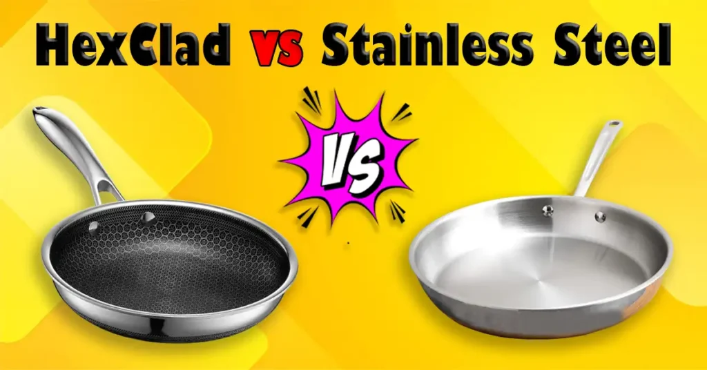 HexClad vs Stainless Steel