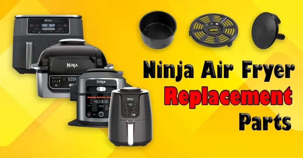 Ninja Air Fryer Replacement Parts