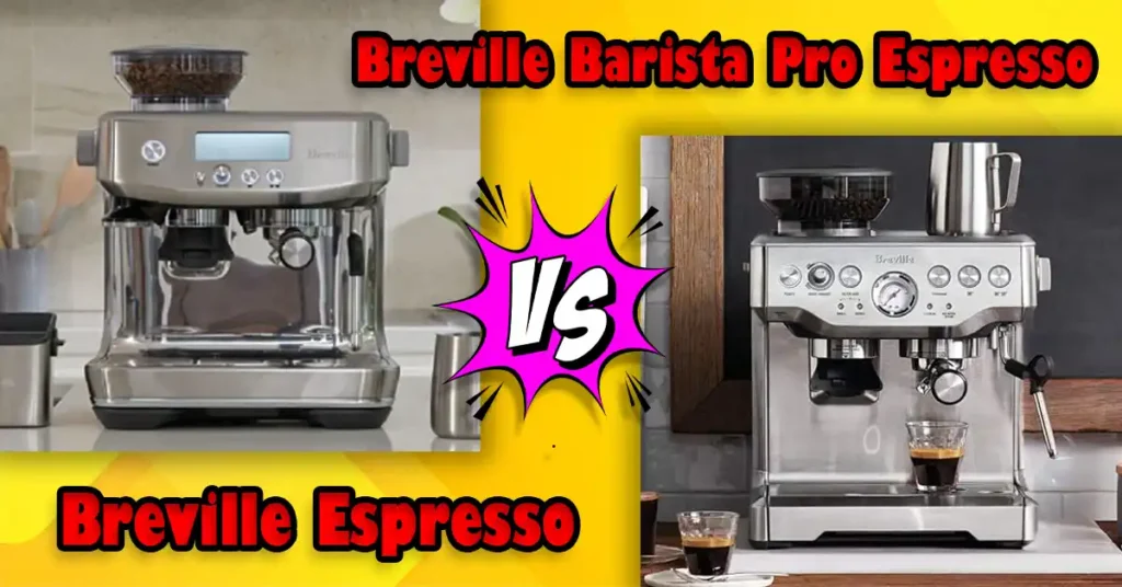 Breville Barista Pro vs Express