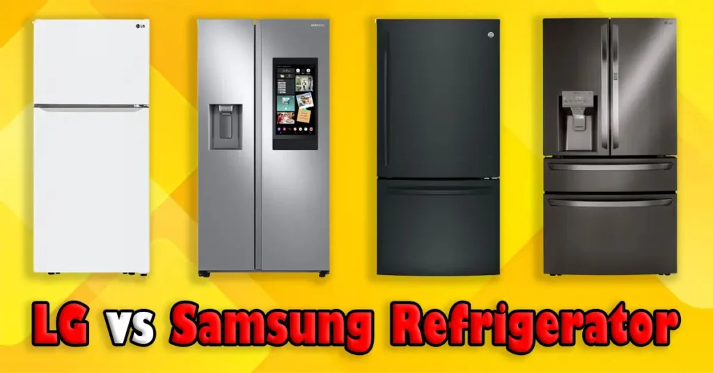 LG vs Samsung Refrigerator