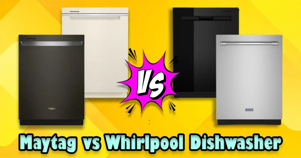 Maytag vs Whirlpool Dishwasher