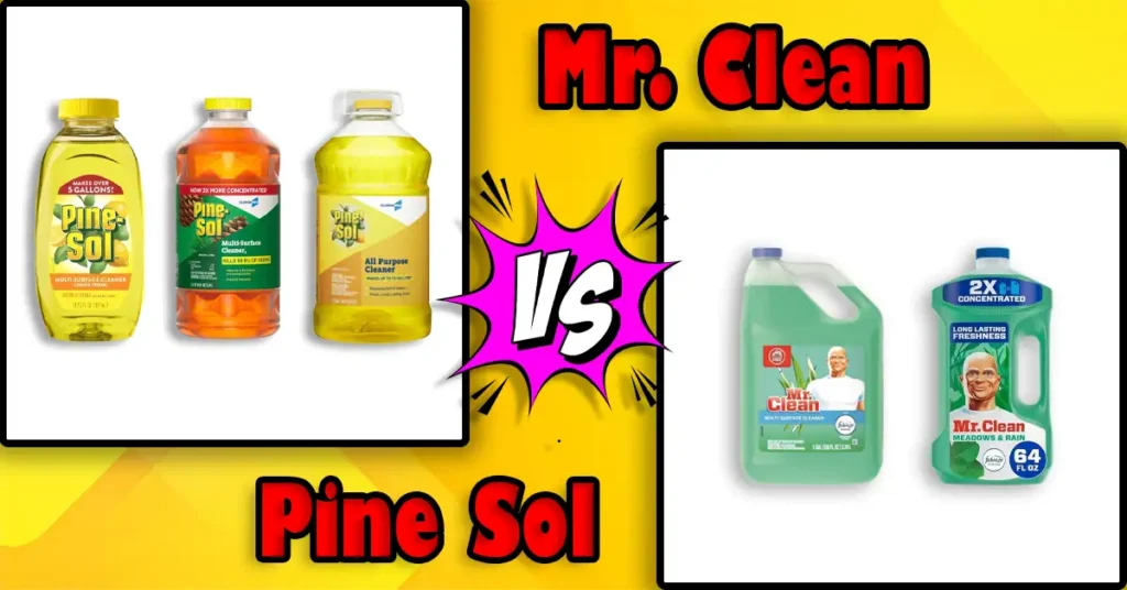Pine Sol vs Mr. Clean