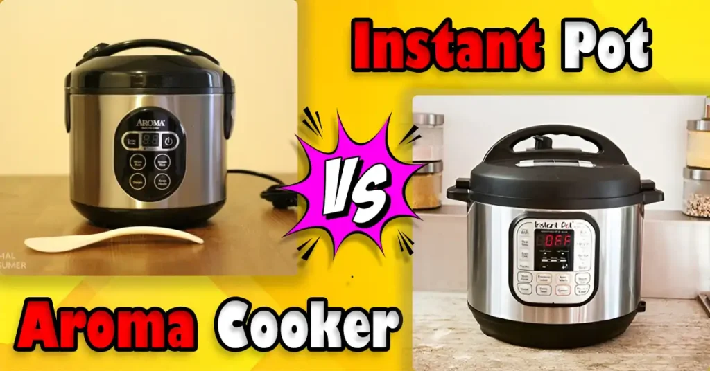 Aroma Rice Cooker vs Instant Pot