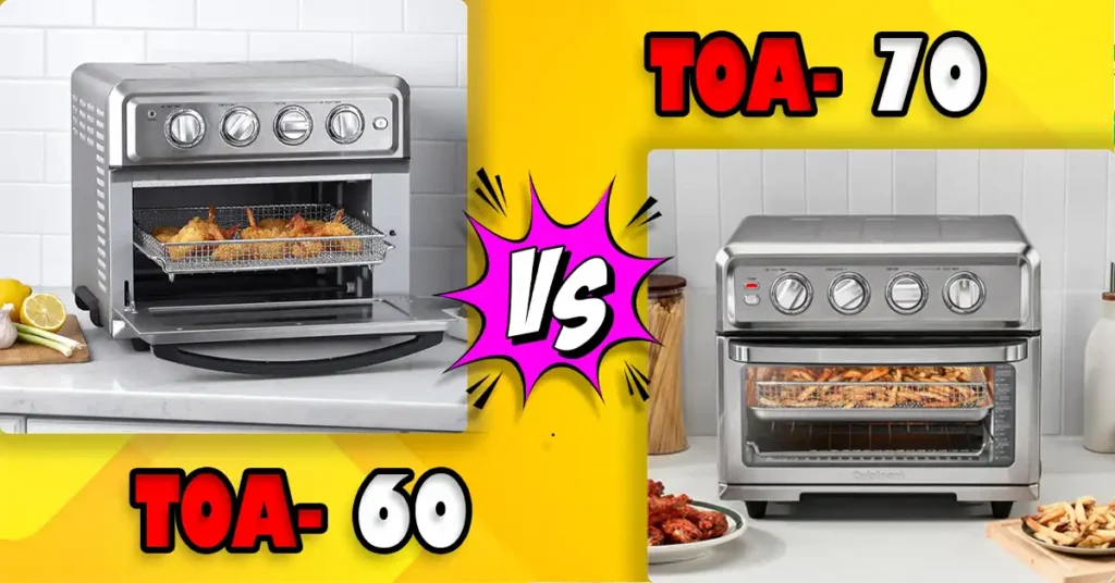 Cuisinart TOA-60 vs TOA-70