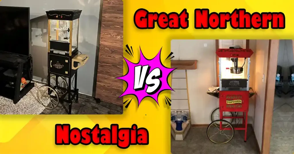Great Northern vs Nostalgia Popcorn Machine