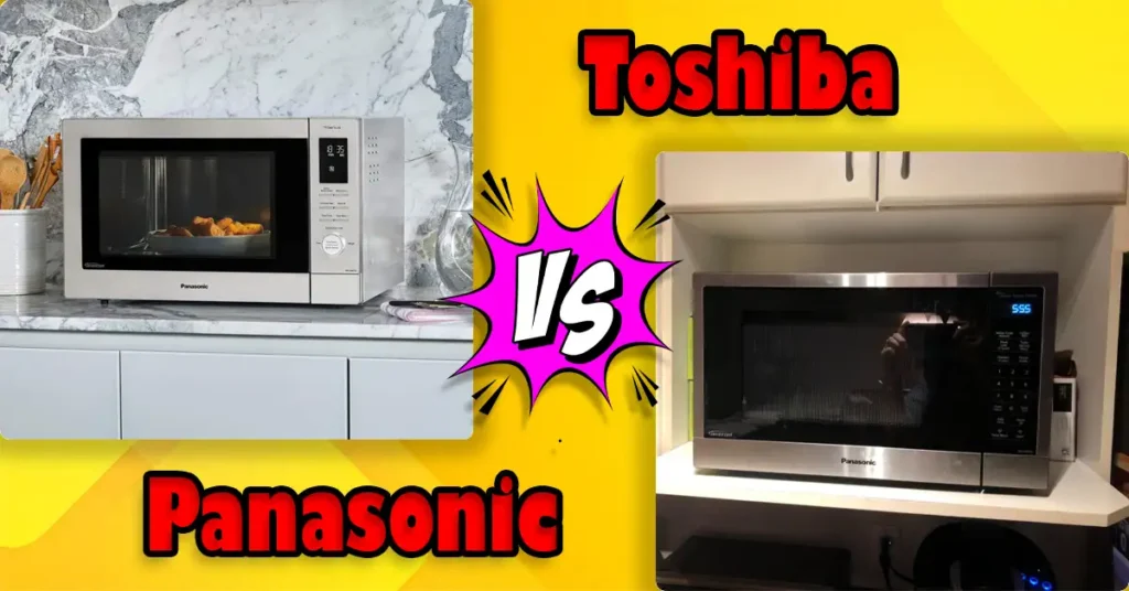 Panasonic vs Toshiba Microwave