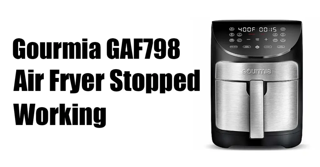 Gourmia GAF798 Air Fryer Stopped Working