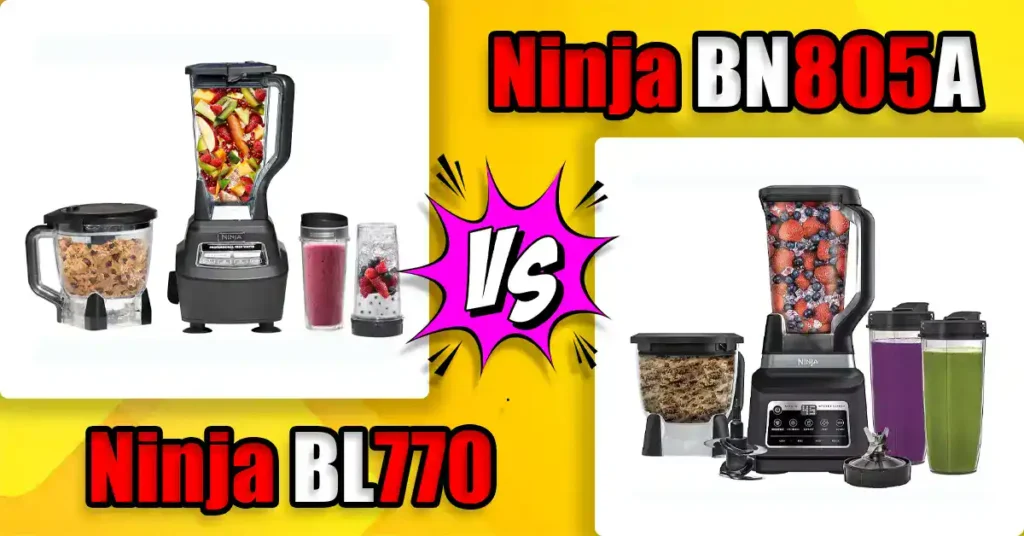 Ninja BL770 vs BN805A