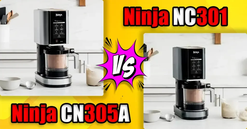 Ninja Creami CN305A vs NC301